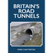 Britain's Road Tunnels