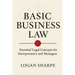 Basic Business Law: Essential Legal Concepts for Entrepreneurs and Managers