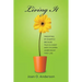 Living It: Parenting by example because talk is cheap and children learn what they live