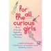 For All the Curious Girls: Stories of Wonder, Exploration, and Scientific Discovery
