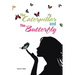 The Caterpillar and the Butterfly