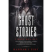 Ghost Stories: 2 book box-set: True crimes, Paranormal stories, Demon encounters, poltergeist & unsolved cases.