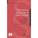 Techniques d'assurance automobile: Cadre légal - Bonus malus - Responsabilité civile - Assurances facultatives - Accords spécifiques - Applications et