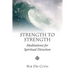 Strength to Strength: Meditations for Spiritual Direction