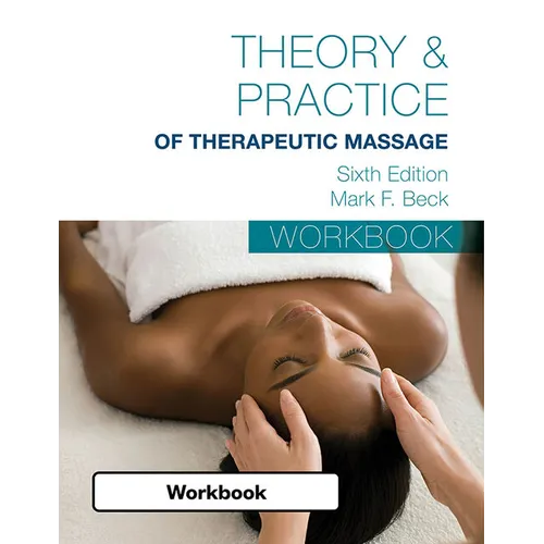 Student Workbook for Beck's Theory & Practice of Therapeutic Massage