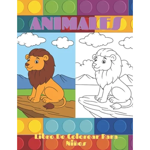 ANIMALES - Libro De Colorear Para Niños: Animales Marinos, Animales de Granja, Animales de la Selva, Animales del Bosque Y Animales del Circo
