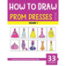 How to Draw Prom Dresses for Kids - Volume 1