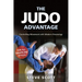 The Judo Advantage: Controlling Movement with Modern Kinesiology. for All Grappling Styles