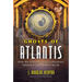 Ghosts of Atlantis: How the Echoes of Lost Civilizations Influence Our Modern World