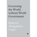 Governing the World Without World Government