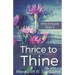 Thrice to Thine: Once & Future Book 3
