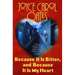 Because It Is Bitter, and Because It Is My Heart