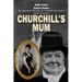 Churchill's Mum: The Story of Jennie Jerome, an American Heiress
