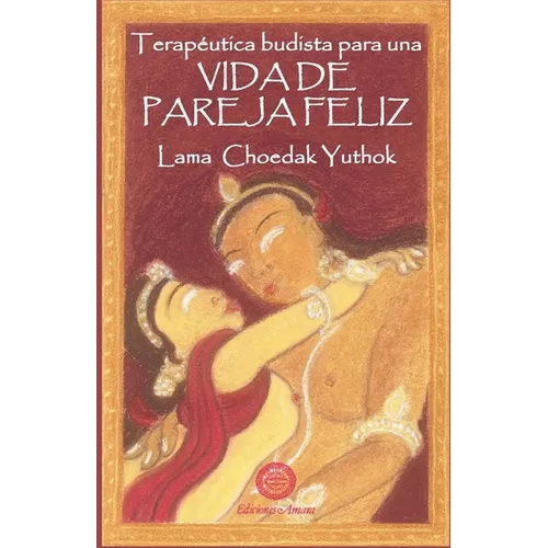 Terapeútica budista para una vida de pareja feliz