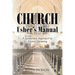 Church Usher's Manual: A Systematic Approach to Church Ushering