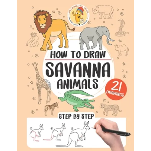 How to draw savanna animals: 21 step-by-step drawings