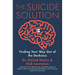 The Suicide Solution: Finding Your Way Out of the Darkness