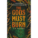 The Gods Must Burn