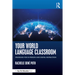 Your World Language Classroom: Strategies for In-Person and Digital Instruction