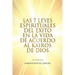 Las 7 Leyes Espirituales del Exito en la Vida de Acuerdo al Kairos de Dios