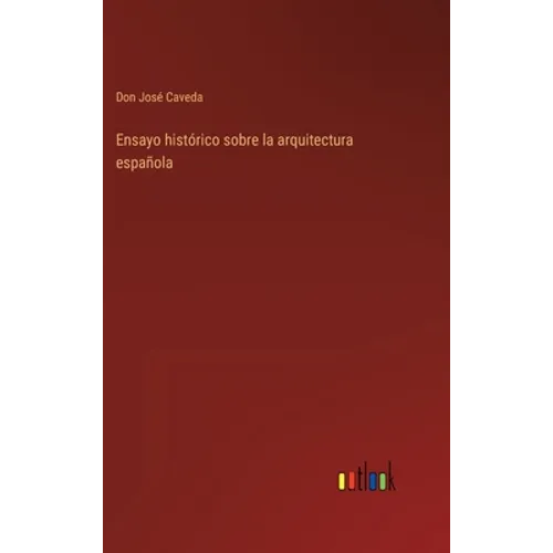 Ensayo histórico sobre la arquitectura española
