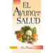 El El Ayuno, Fuente de Salud