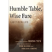 Humble Table, Wise Fare: Gifts for Life