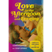 Love in the Afternoon, and Evening: Essays and Conversations on Soap Operas