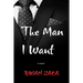 The man I want: Love Gives, Lust Takes