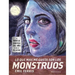 Lo Que Más Me Gusta Son Los Monstruos / My Favorite Thing Is Monsters