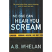 No One Can Hear You Scream