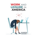 Work and Leisure in America