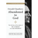Oswald Chambers, Abandoned to God: The Life Story of the Author of My Utmost for His Highest