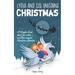 Lydia and the Unicorns Save Christmas: A Christmas Chapter Book for Kids