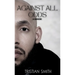 Against All Odds: A Memoir
