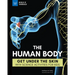 The Human Body: Get Under the Skin with Science Activities for Kids
