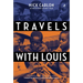 Travels with Louis