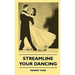 Streamline Your Dancing