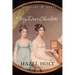 My Dear Charlotte: With the Assistance of Jane Austen's Letters