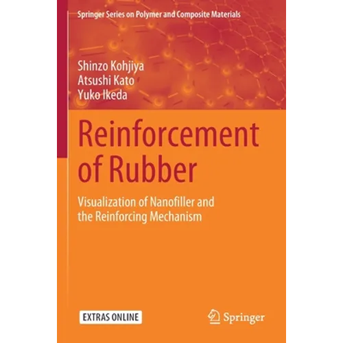 Reinforcement of Rubber: Visualization of Nanofiller and the Reinforcing Mechanism
