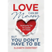 Love Can Be Messy But You Don't Have To Be