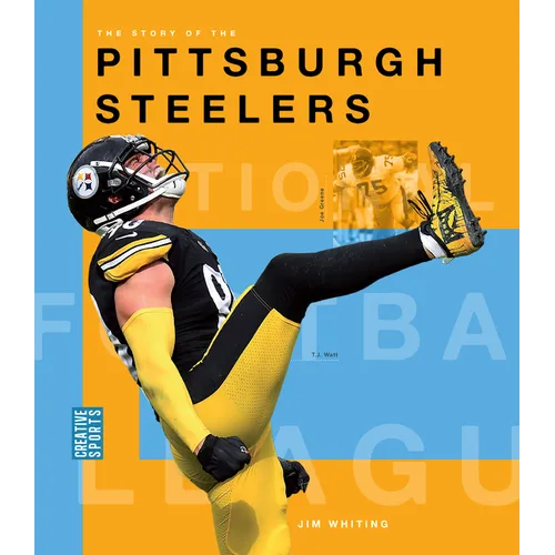 The Story of the Pittsburgh Steelers