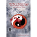 The Way of the Red Dragon: Internal Alchemy, Shamanic Power, and the Journey Within