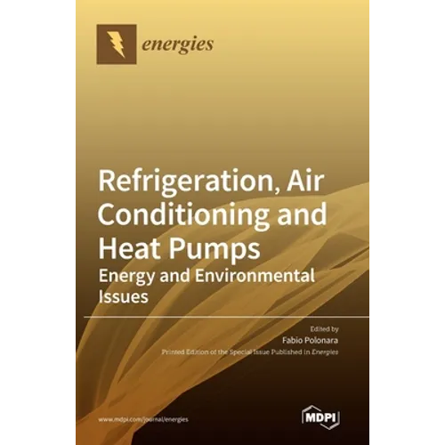 Refrigeration, Air Conditioning and Heat Pumps: Energy and Environmental Issues