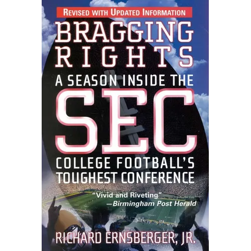 Bragging Rights: A Season Inside the SEC, College Football's Toughest Conference