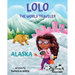 LOLO The World Traveler Alaska: A literary nonfiction travelers educational vacation adventure