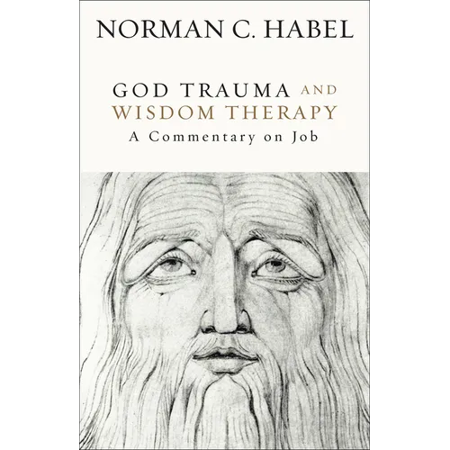 God Trauma and Wisdom Therapy: A Commentary on Job