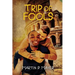 Trip of Fools