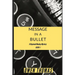 Message in a Bullet: A Raymond Mackey Mystery - Book 1
