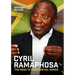 Cyril Ramaphosa: The Road to Presidential Power